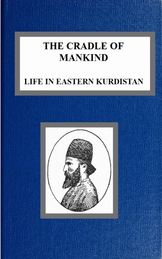 Insanlığın Beşiği; Doğu Kürdistan'da Hayat