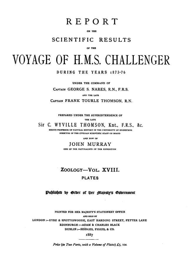 Report on the Radiolaria Collected by H.M.S. Challenger During the Years 1873-1876, Plates&#10;Report on the Scientific Results of the Voyage of H.M.S. Challenger During the Years 1873-76, Vol. XVIII