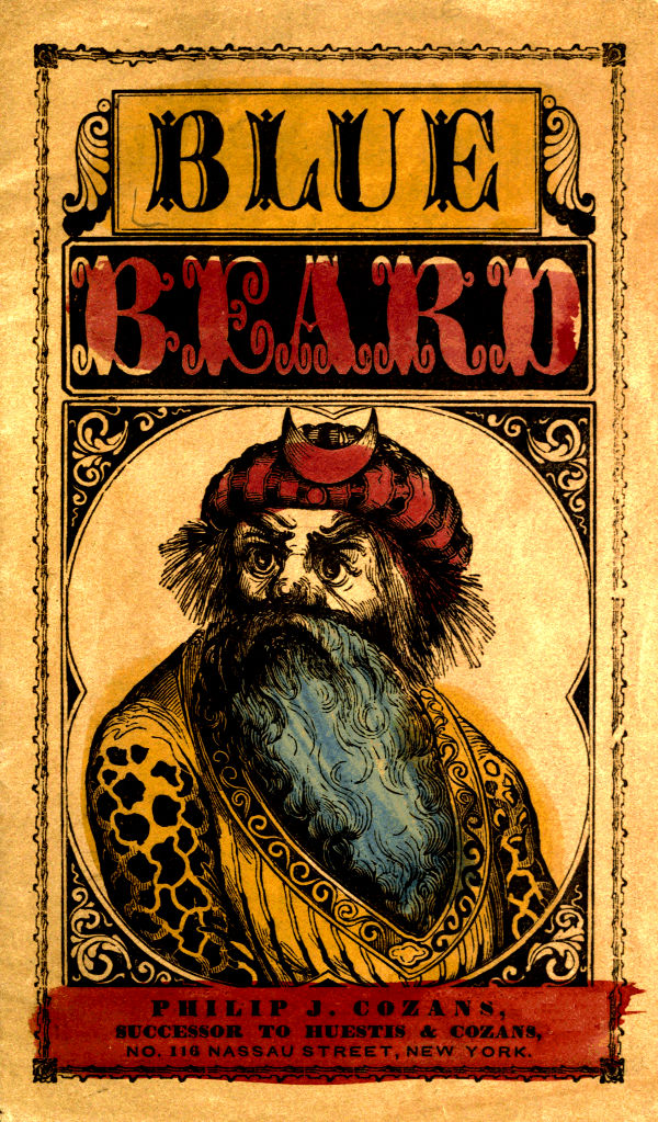 The Wonderful Story of Blue Beard, and His Last Wife