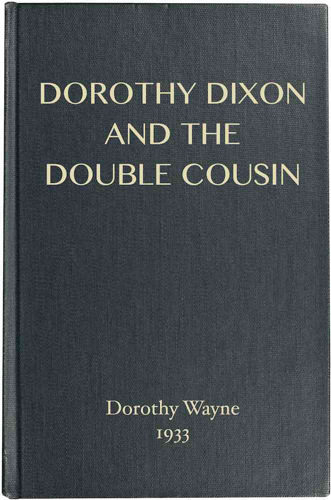 Dorothy Dixon and the Double Cousin