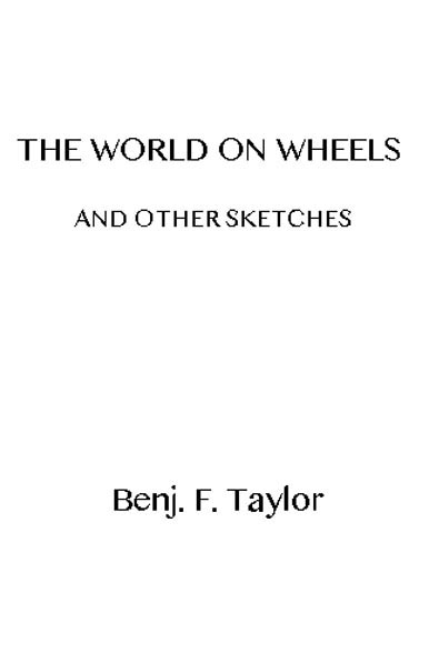 The World on Wheels, and Other Sketches