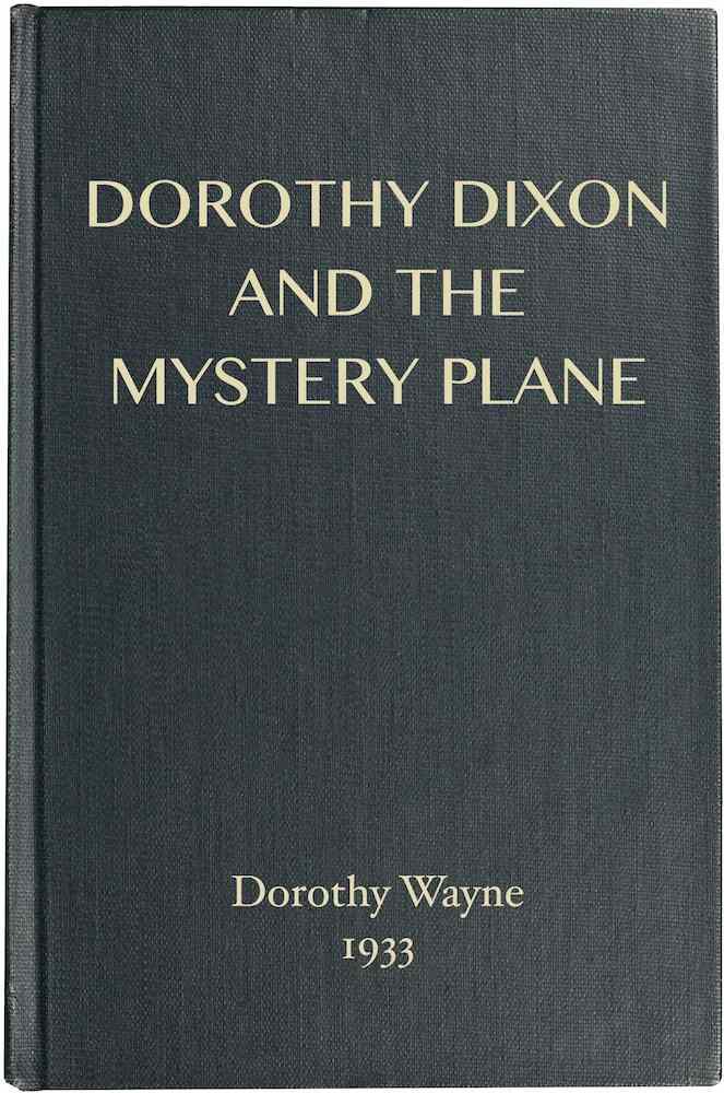 Dorothy Dixon ve Gizemli Uçak