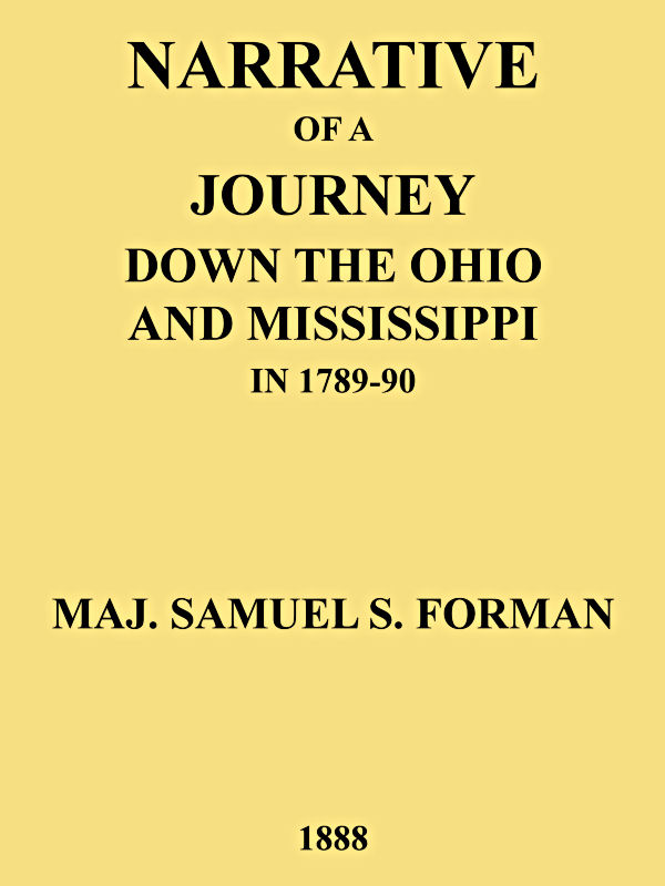 Narrative of a Journey Down the Ohio and Mississippi in 1789-90