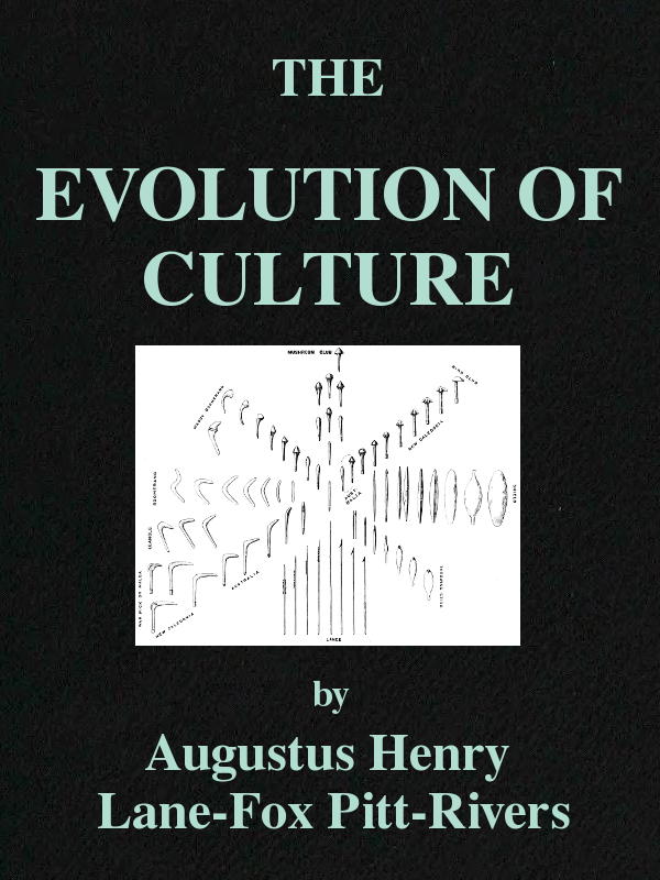 The Evolution of Culture, and Other Essays