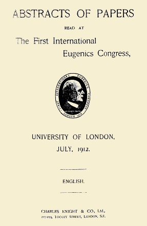 Abstracts of Papers Read at the First International Eugenics Congress&#10;University of London, July, 1912