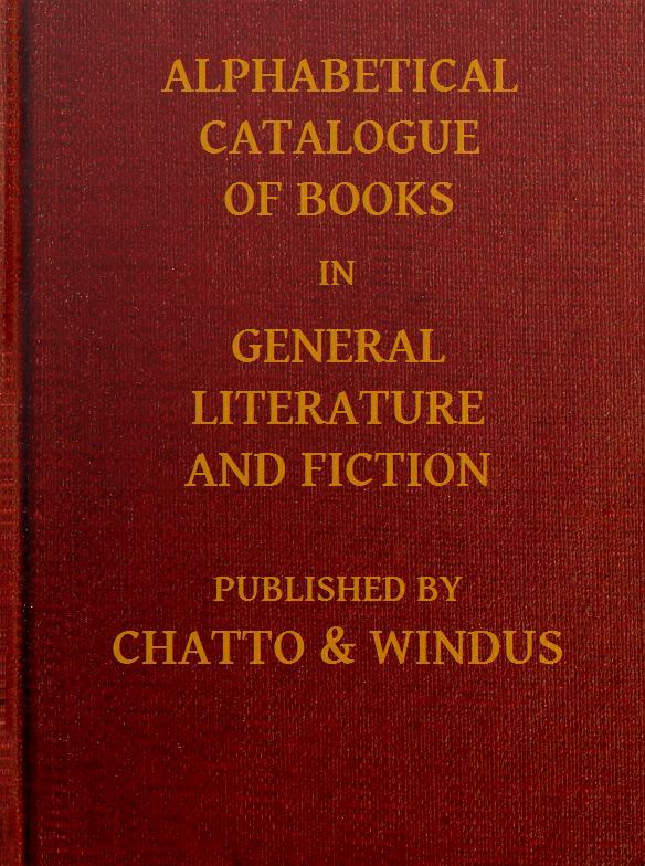 Alphabetical Catalogue of Books in General Literature and Fiction [1913]