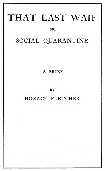 That Last Waif; or, Social Quarantine