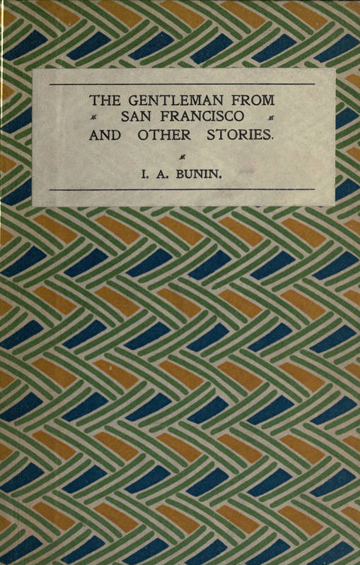 The Gentleman from San Francisco, and Other Stories