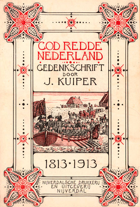 God redde Nederland&#10;gedenkschrift bij gelegenheid van het honderd-jarig jubileum&#10;van Neerlands herkregen onafhankelijk volksbestaan (30&#10;Nov. 1813 - 30 Nov. 1913)