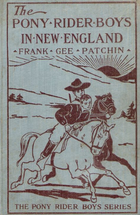 The Pony Rider Boys in New England; or, An Exciting Quest in the Maine Wilderness
