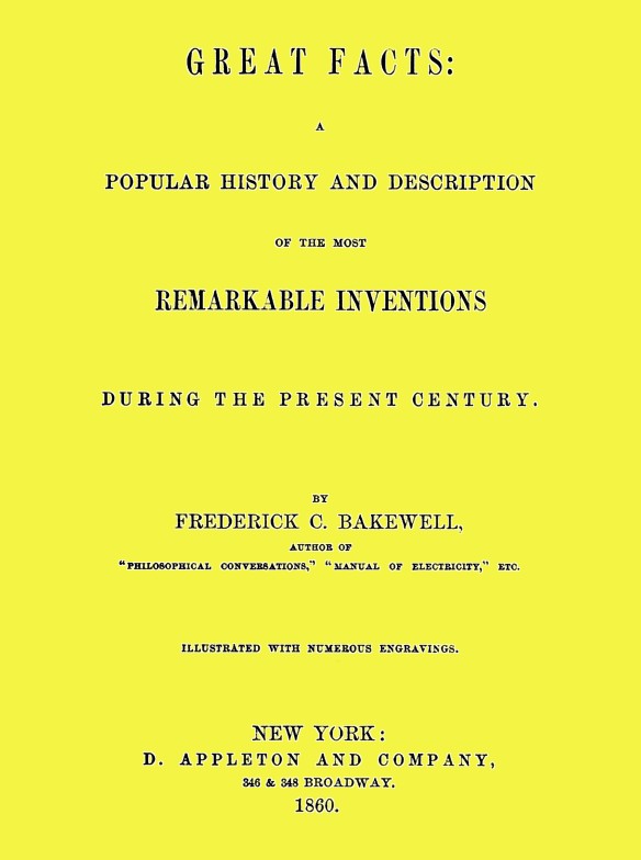 Great Facts&#10;A Popular History and Description of the Most Remarkable Inventions During the Present Century