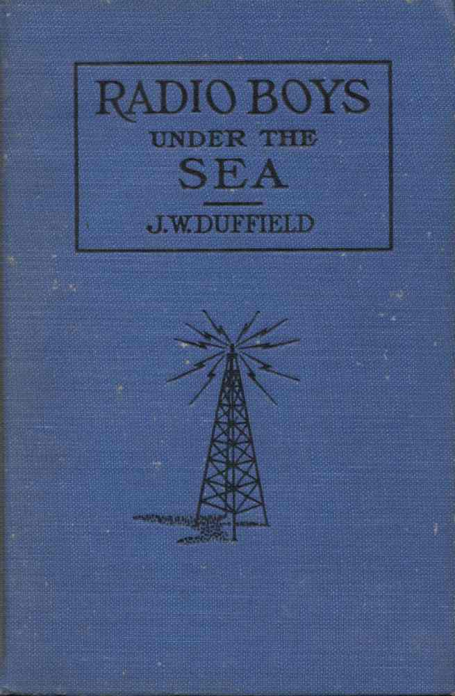 The Radio Boys Under the Sea; or, The Hunt for Sunken Treasure