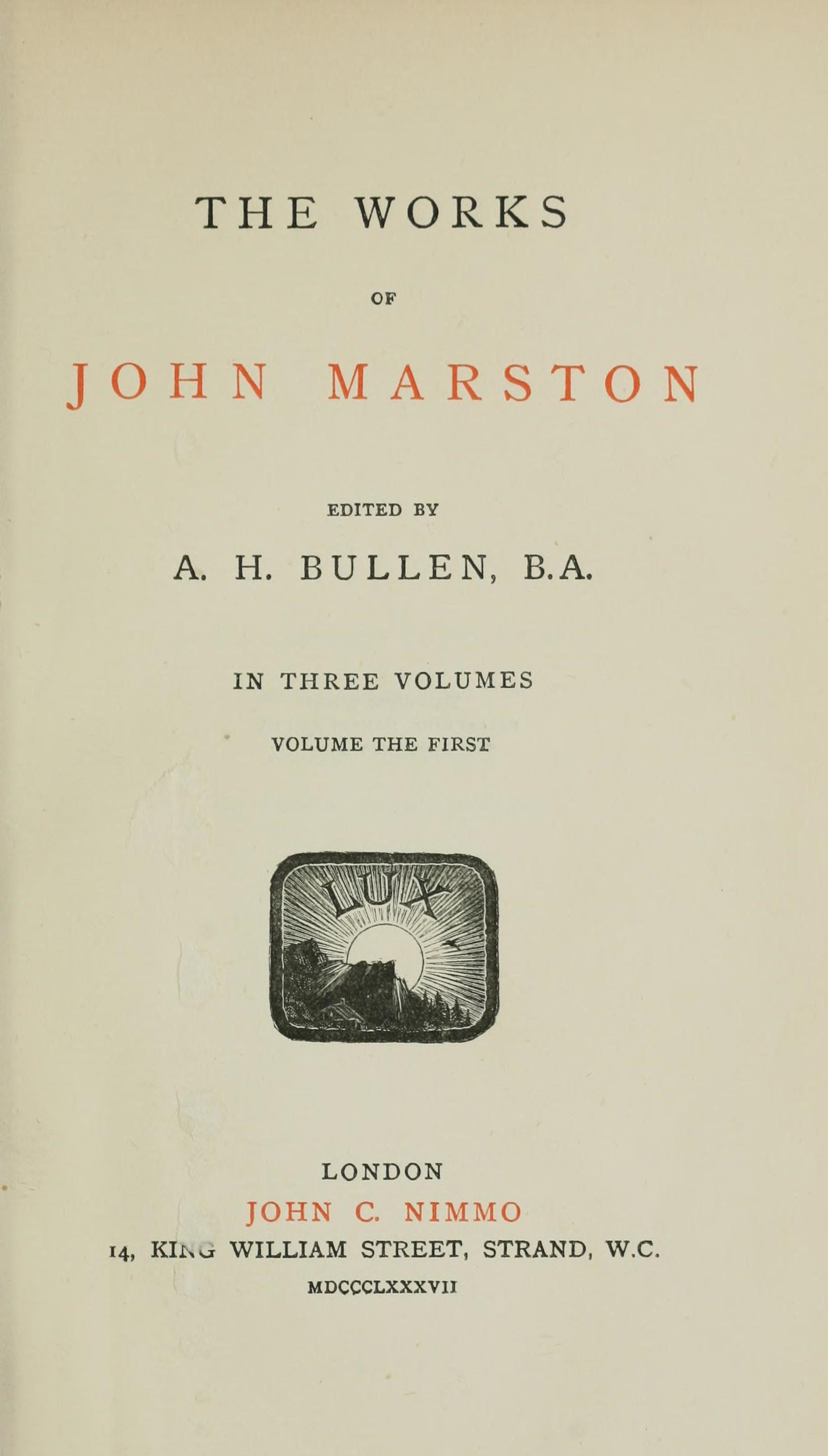 The Works of John Marston. Volume 1