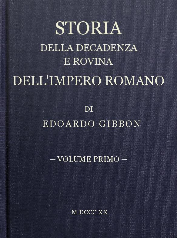 Storia della decadenza e rovina dell'impero romano, volume 01