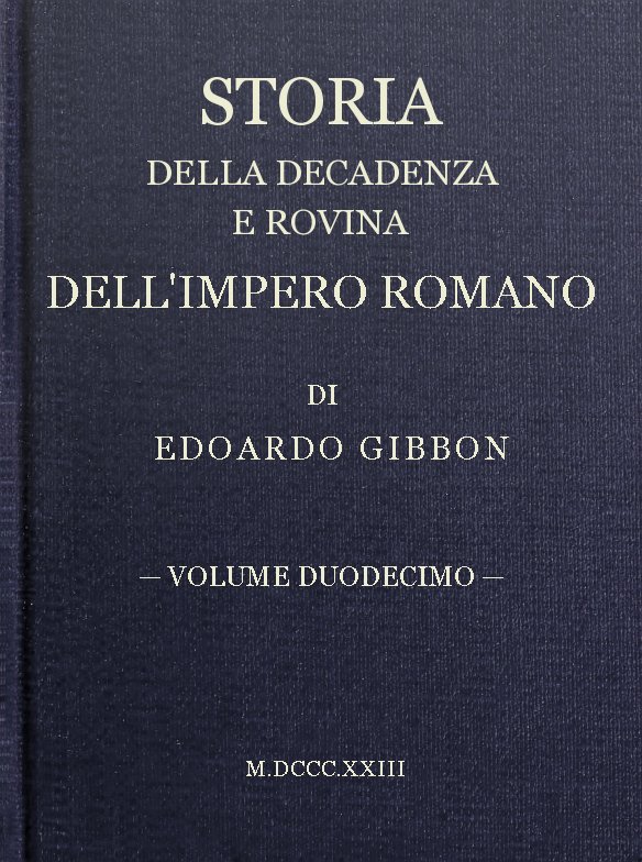 Roma İmparatorluğu'nun Çöküş ve Yıkılış Tarihi, 12. Cilt