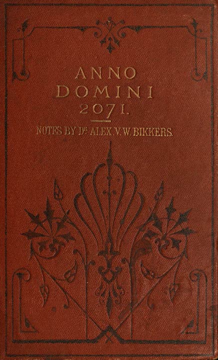 Anno Domini 2071&#10;Translated from the Dutch Original