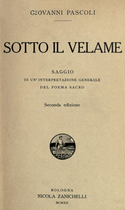 Sotto il velame: Saggio di un'interpretazione generale del poema sacro