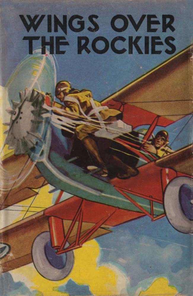 Wings Over the Rockies; Or, Jack Ralston's New Cloud Chaser - Kayalıkların Üstünde Kanatlar; Ya da, Jack Ralston'ın Yeni Bulut Kovalayıcıısı