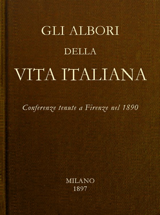 Gli albori della vita Italiana&#10;Conferenze tenute a Firenze nel 1890