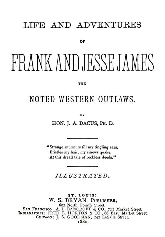 Life and adventures of Frank and Jesse James, the noted western outlaws