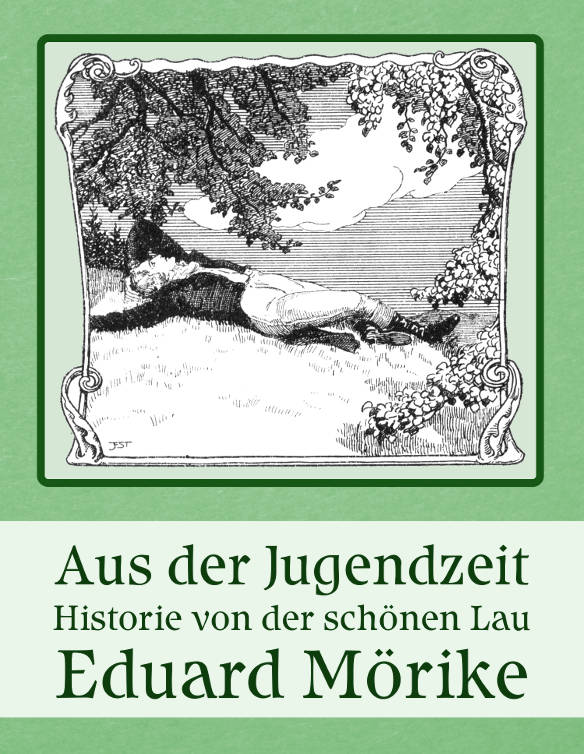 Aus der Jugendzeit; Historie von der schönen Lau