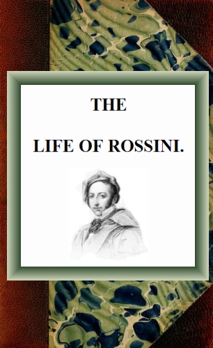 Rossini'nin Hayatı