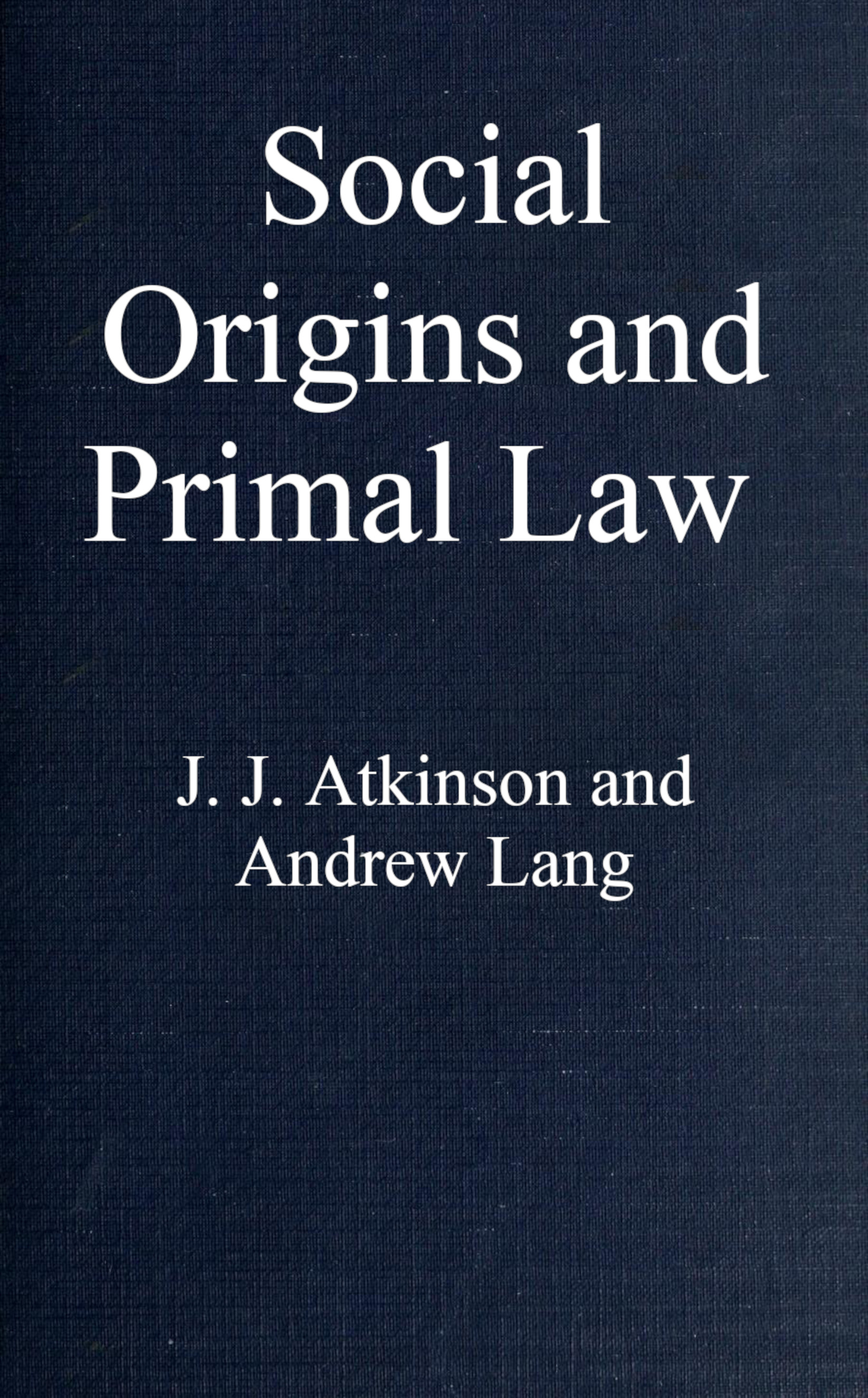 Social Origins and Primal Law