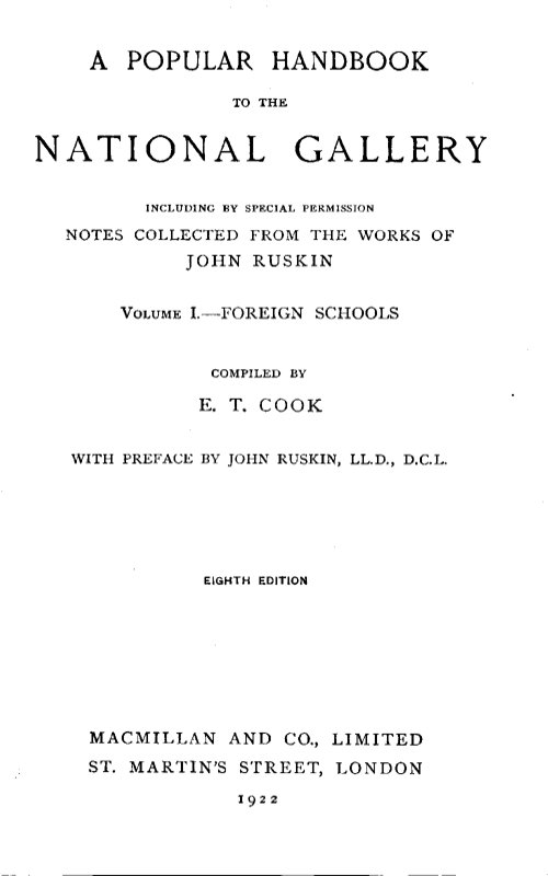 Ulusal Galeri İçin Popüler El Kitabı, Cilt I, Yabancı Okullar - Özellikle İzinle, John Ruskin'in Eserlerinden Derlenen Notlar İçeriyor