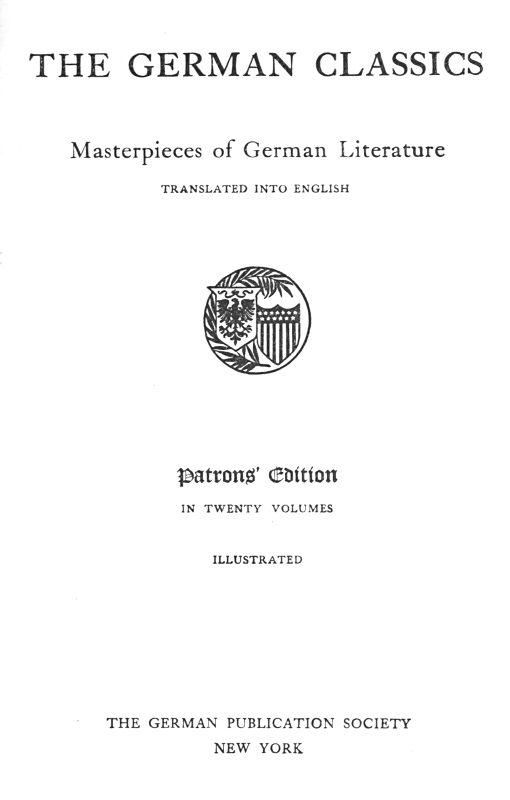 The German Classics of the Nineteenth and Twentieth Centuries, Volume 11&#10;Masterpieces of German Literature Translated Into English