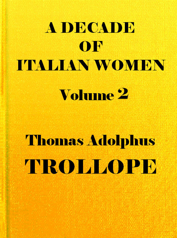 A Decade of Italian Women, vol. 2 (of 2)