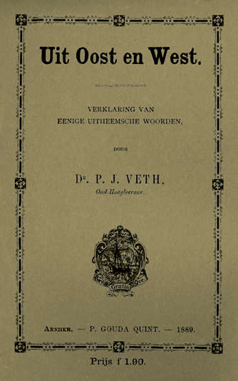 Uit Oost en West: verklaring van eenige uitheemsche woorden