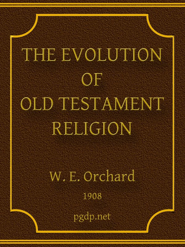 The Evolution of Old Testament Religion