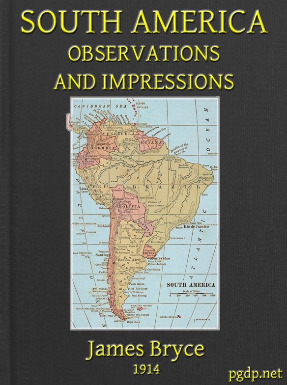 South America: Observations and Impressions&#10;New edition corrected and revised
