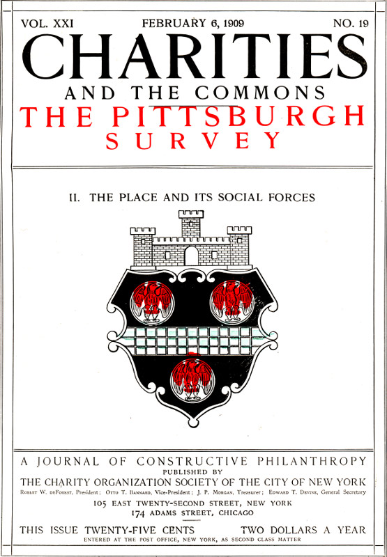 Charities and the Commons: The Pittsburgh Survey, Part II. The Place and Its Social Forces