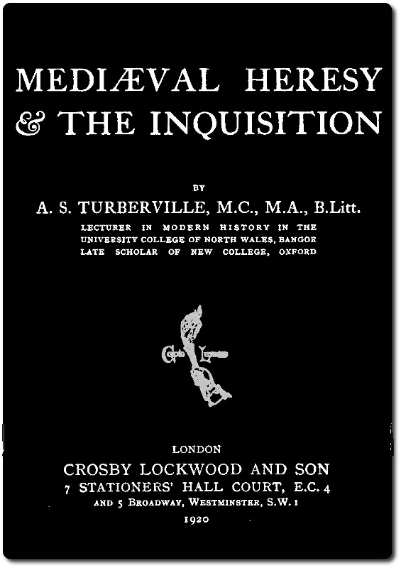 Mediæval Heresy & the Inquisition