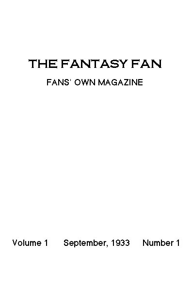 The Fantasy Fan, September 1933&#10;The Fan's Own Magazine