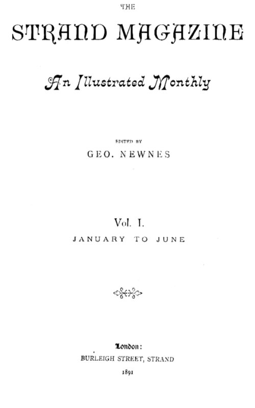 The Strand Magazine, Vol. 01, No. 05, May 1891&#10;An Illustrated Monthly