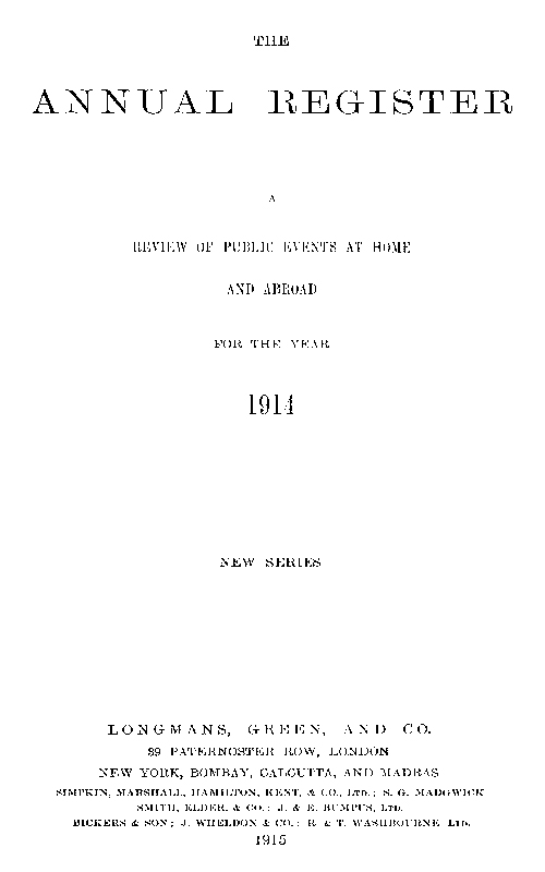 The Annual Register 1914&#10;A Review of Public Events at Home and Abroad for the Year 1914