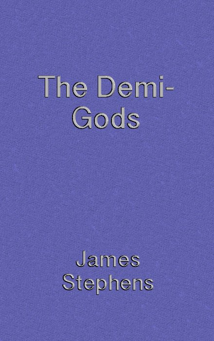 The Demi-gods