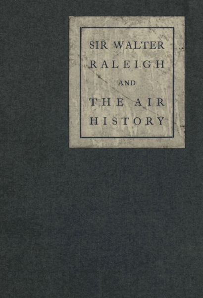 Sir Walter Raleigh and the Air History: A Personal Recollection