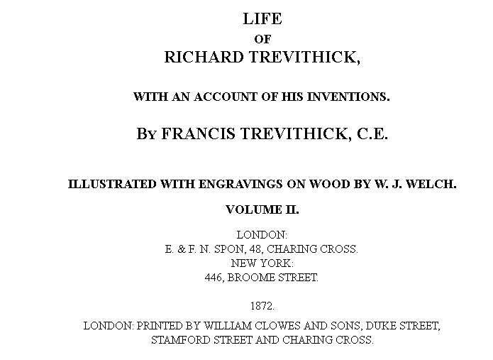 Life of Richard Trevithick, with an Account of His Inventions. Volume 2 (of 2)