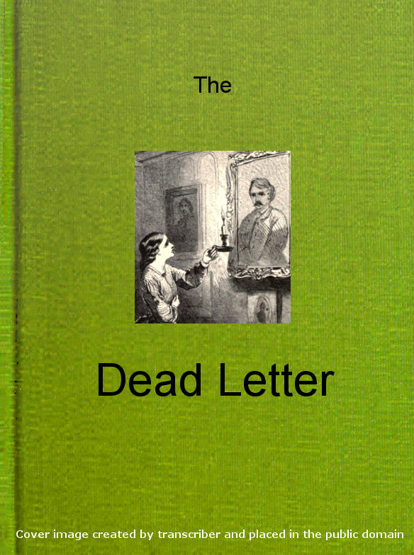 The Dead Letter: An American Romance