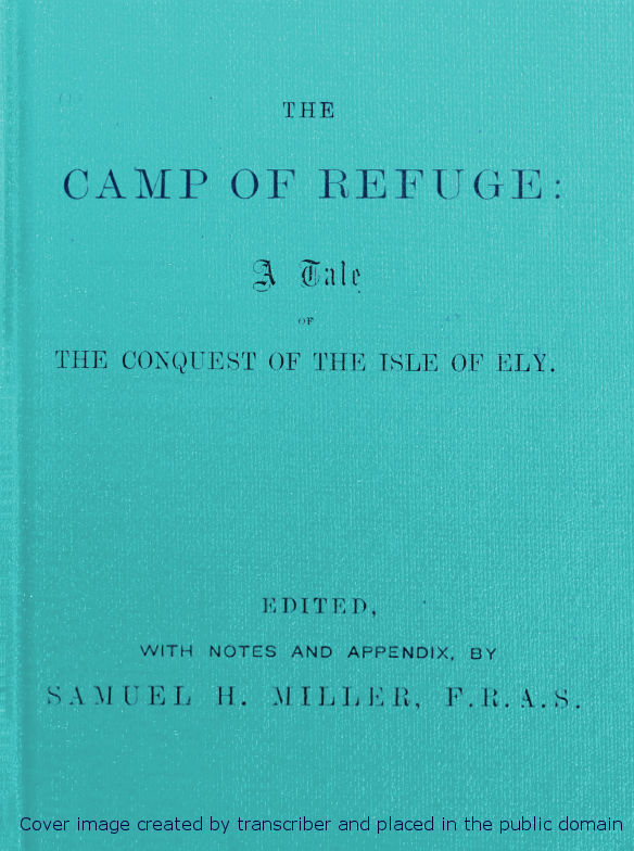 The Camp of Refuge: A Tale of the Conquest of the Isle of Ely