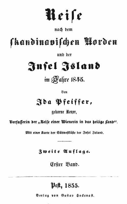 Reise nach dem skandinavischen Norden und der Insel Island im Jahre 1845. Erster Band.