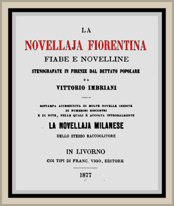 La novellaja fiorentina&#10;Fiabe e novelline stenografate in Firenze dal dettato popolare