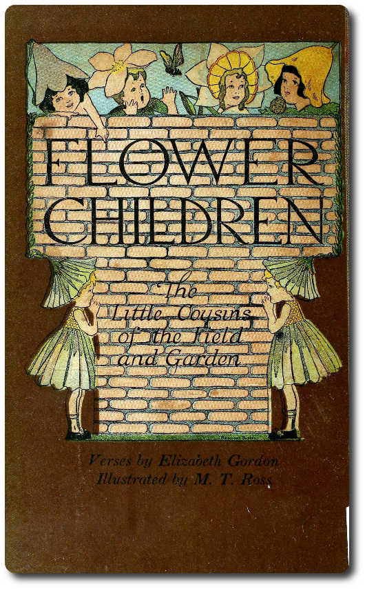 Flower Children: The Little Cousins of the Field and Garden