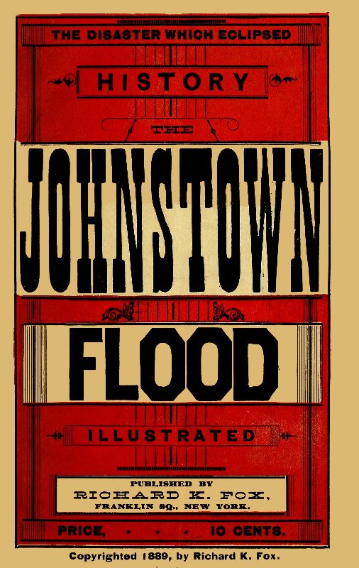 Tarihi Silebilen Felaket: Johnstown Seli