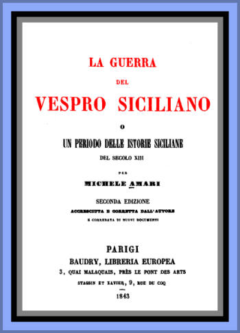 La guerra del Vespro Siciliano vol. 2&#10;Un periodo delle storie Siciliane del secolo XIII