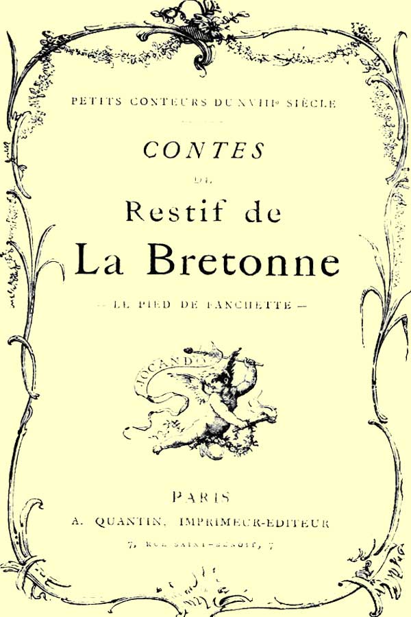 Restif de la Bretonne'nin Hikayeleri&#10;Fanchette'nin Ayağı, ya da, Pembe Rengi Ayakkabı