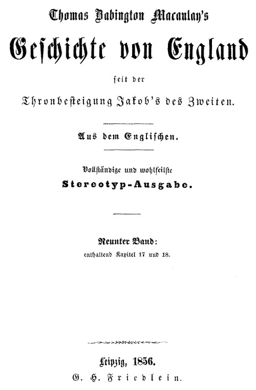 Geschichte von England seit der Thronbesteigung Jakob's des Zweiten. Neunter Band: enthaltend Kapitel 17 und 18.